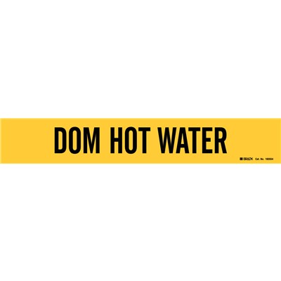 Brady 103554 - Self-Adhesive Pipe Marker: DOM HOT WATER - 2.25" H x 14" W - Pack of 5 Each - Fits Pipes 2.5" Dia. Thru 7.875" Dia. - Pack of 5 Each