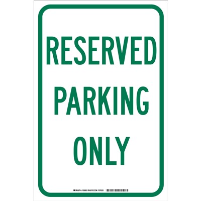 Brady 103693 - Reserved Parking Only Sign - 18" H x 12" W x .035" D - Aluminum