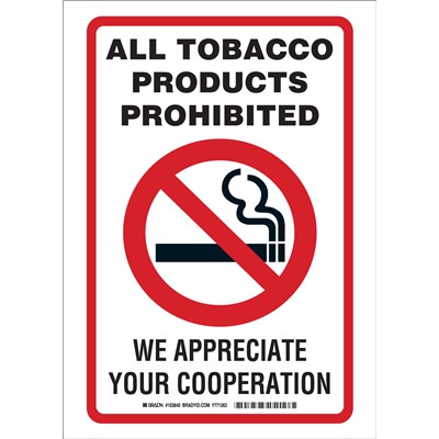 Brady 103840 - All Tobacco Products Prohibited We Appreciate Your Cooperation Sign - 14" H x 10" W x 0.06" D - Black/Red on White