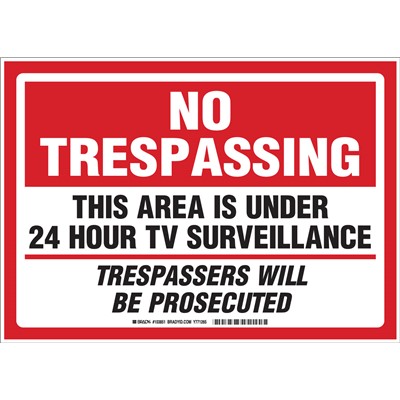 Brady 103851 - NO TRESPASSING This Area Is Under 24 Hour TV Surveillance Trespassers Will Be Prosecuted Sign - 10" H x 14" W x 0.06" D - Polystyrene