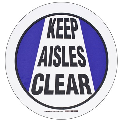Brady 104508 - Floor Safety Sign - Keep Aisles Clear - Polyester - 17" Dia.