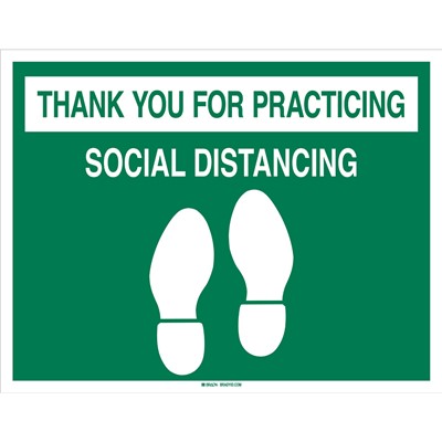 Brady 170213 - Thank You For Practicing Social Distancing Sign - Vinyl - 14" H x 18" W - Green/White